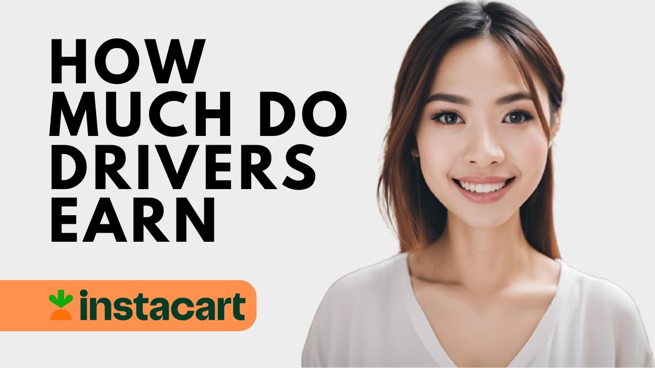How Much Do Most Instacart Drivers Make? (2024)