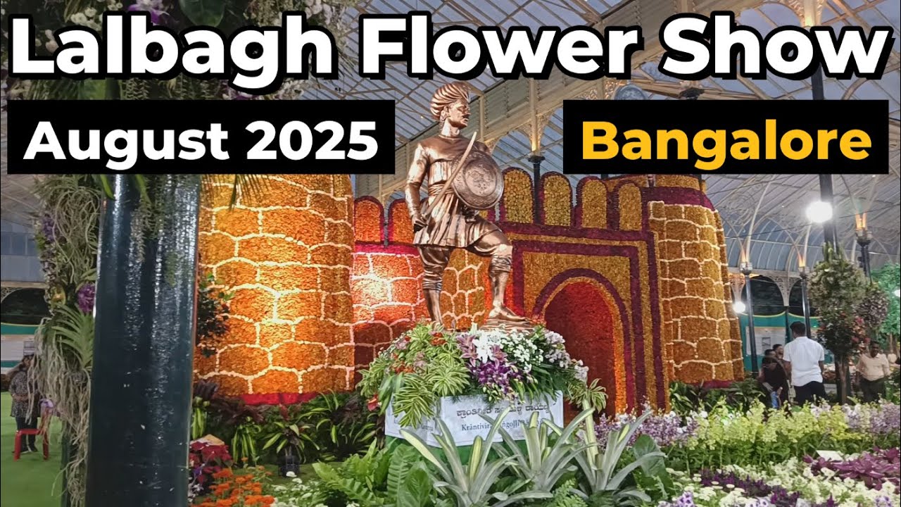 Lalbagh Flower Show Bangalore 2025 : Dates, Timings, Entry Fee | Independence Day August Special