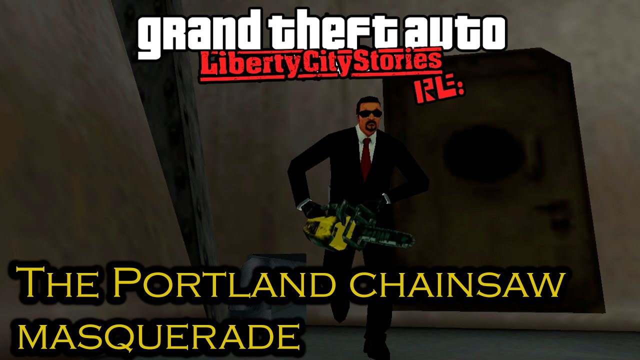 Истории Gta Liberty City | Миссия №30 — Портлендский маскарад бензопил | Re:LCS PC