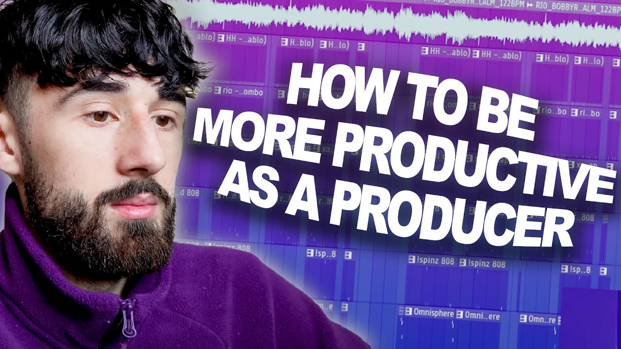 HOW TO BE MORE PRODUCTIVE AS A MUSIC PRODUCER
