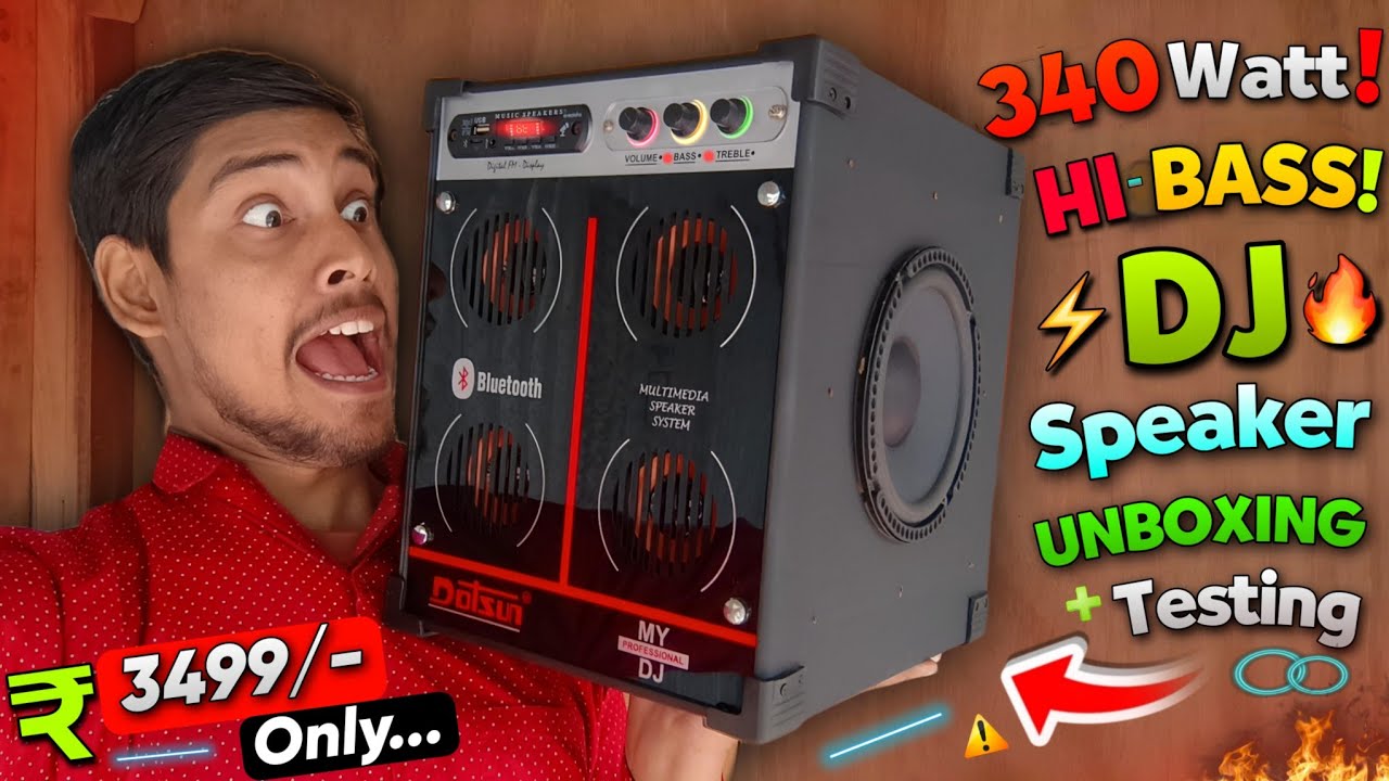 I Bought 3400 Watt Hi Bass Dj Speaker.. | Unboxing & Testing Local  Dj System | Dotsun My Dj Speaker
