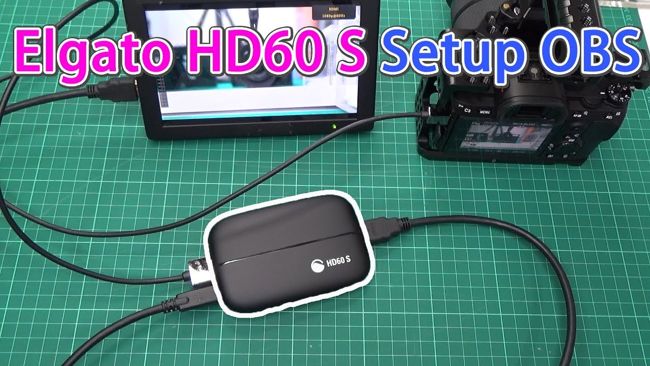 Elgato HD60 S to OBS Setup (Sony A7III , Ipad)