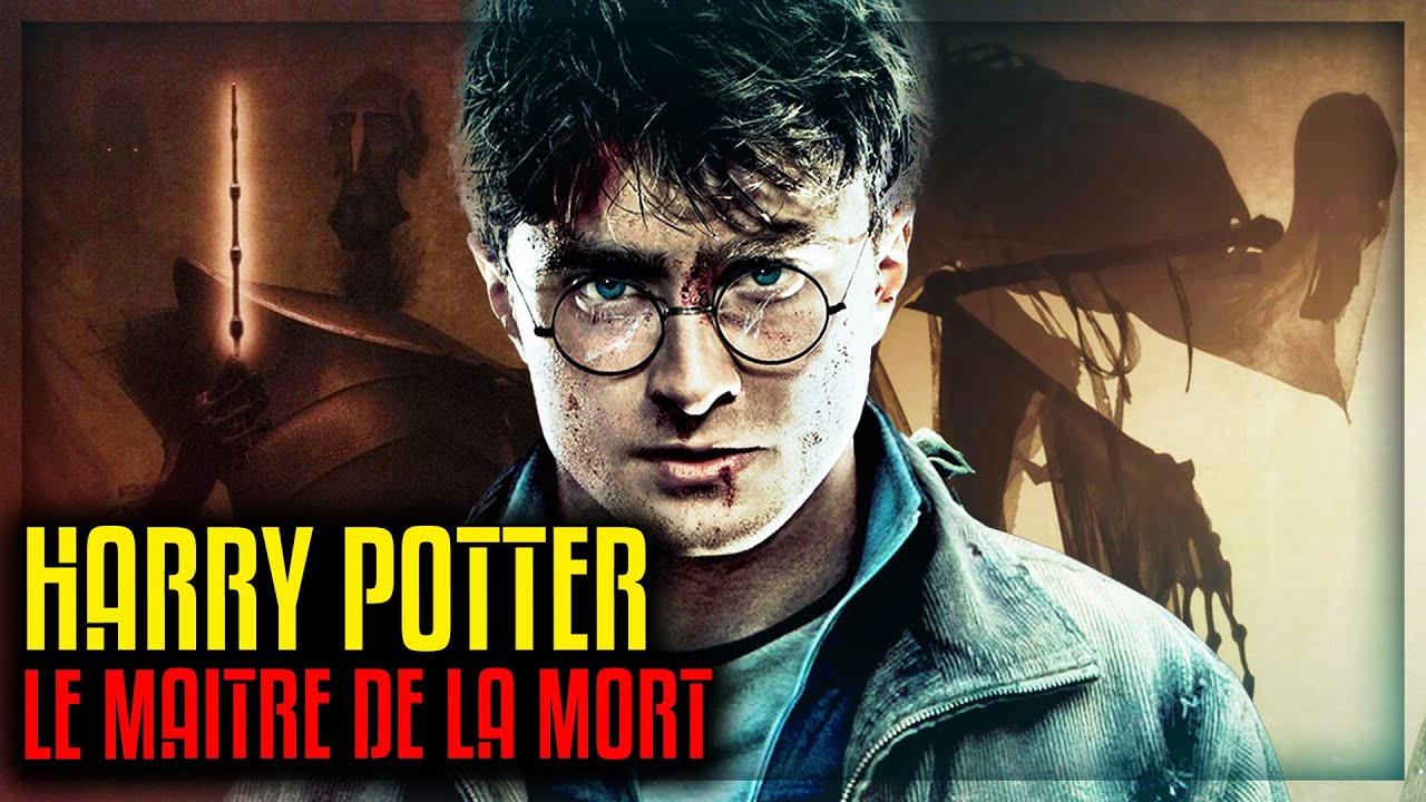 POURQUOI HARRY EST DEVENU LE MAITRE DE LA MORT ? HARRY POTTER