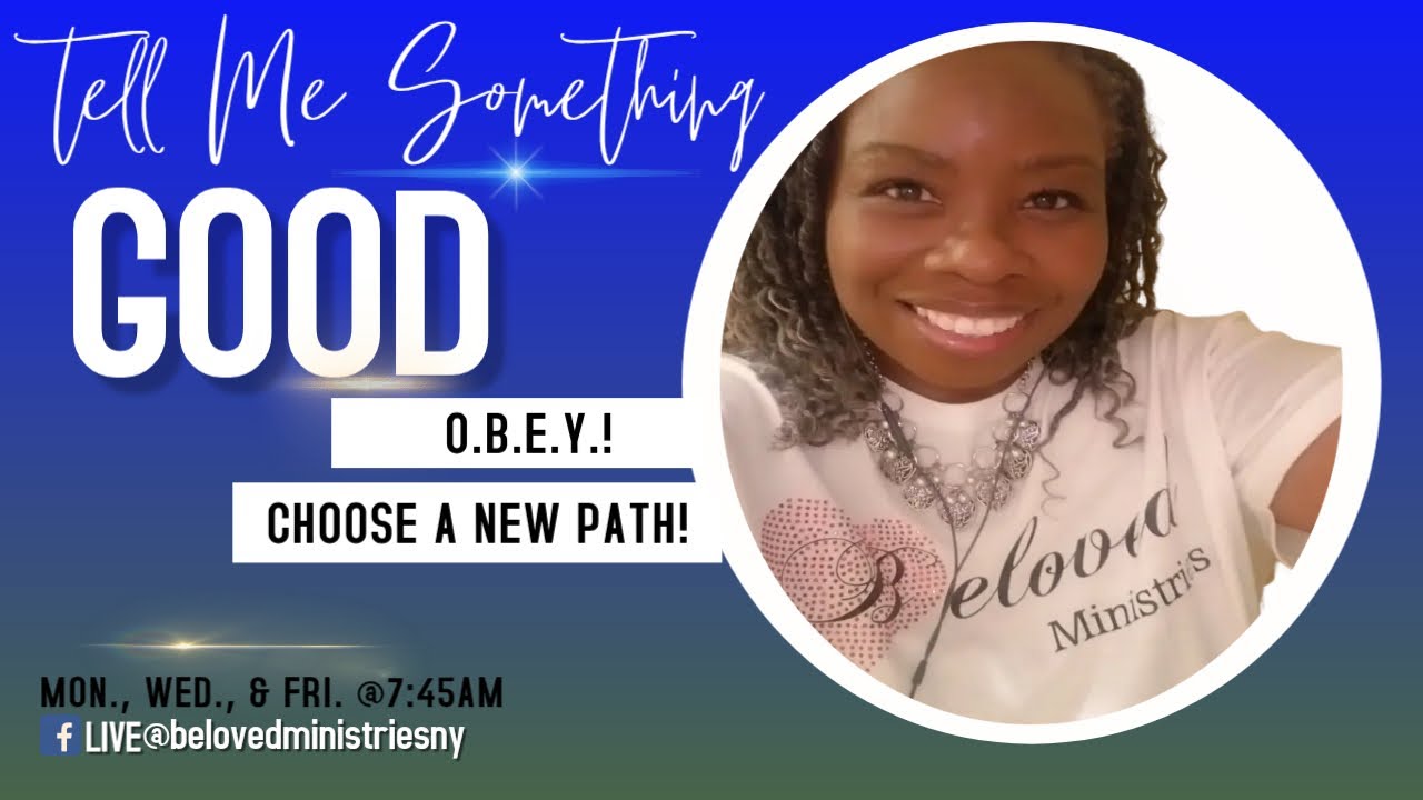 O.B.E.Y. | REPENTANCE TOWARDS GOD | CHOOSE A NEW PATH!
