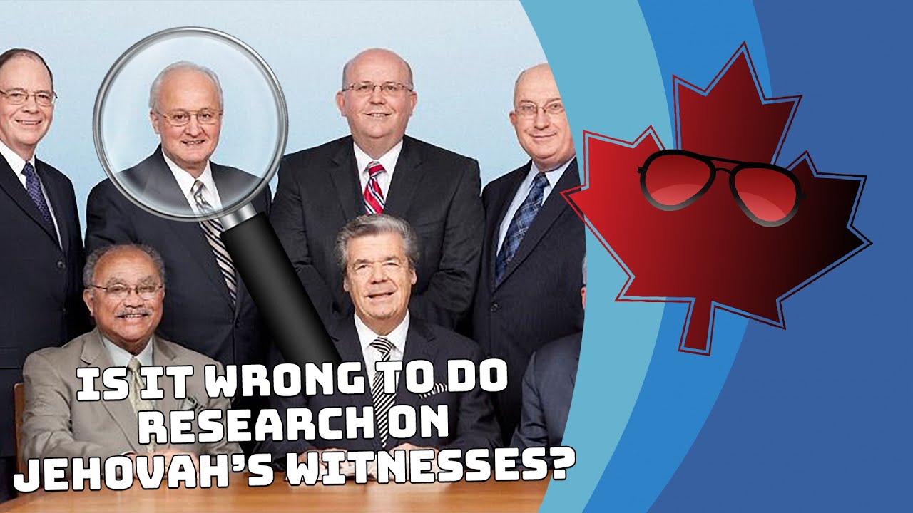 🍁 Is It Wrong For Jehovah's Witnesses To Research Their Own Religion? 🍁