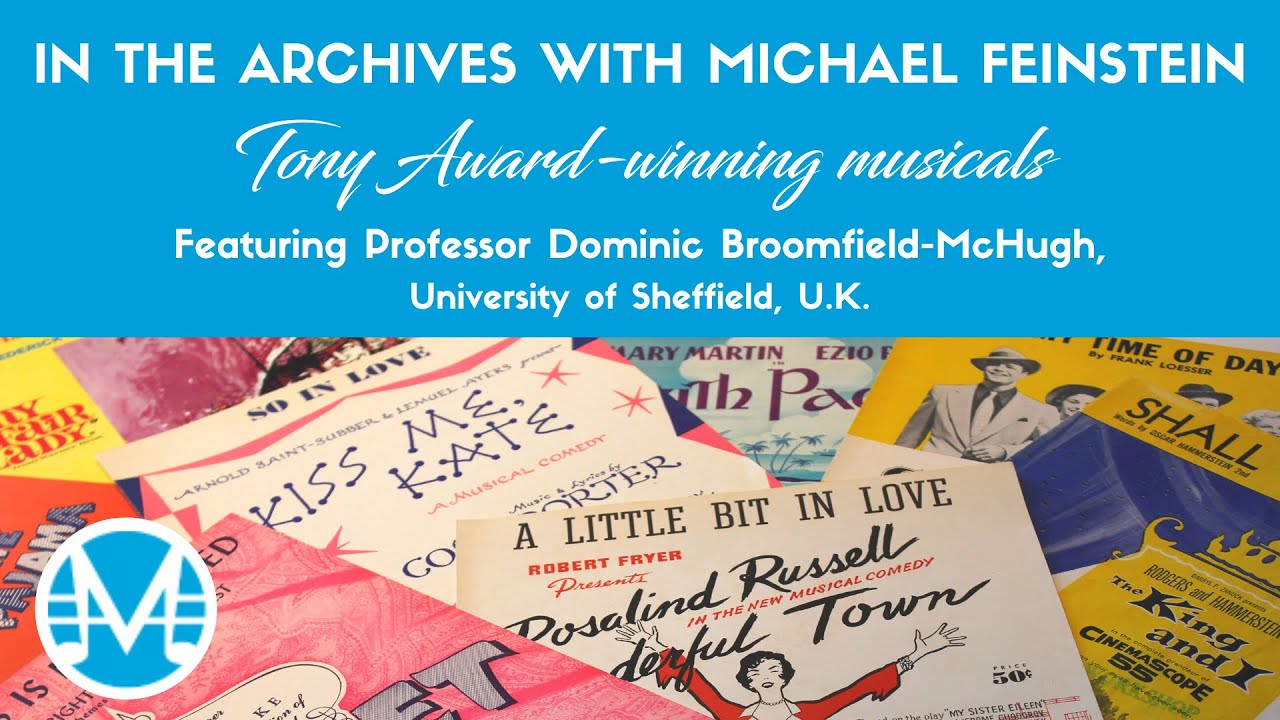 In the Archives with Michael Feinstein: Tony Award-winning musicals with Dominic Broomfield-McHugh