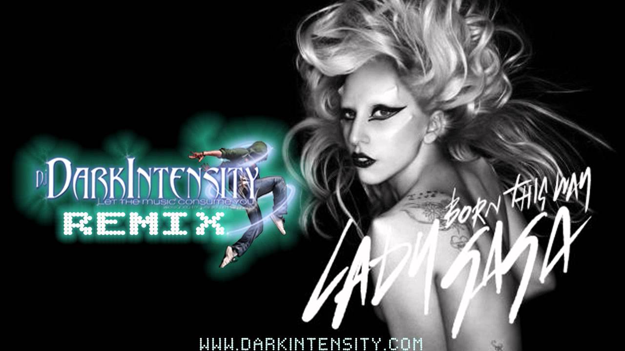 Lady Gaga | Born This Way [Dark Intensity Remix]