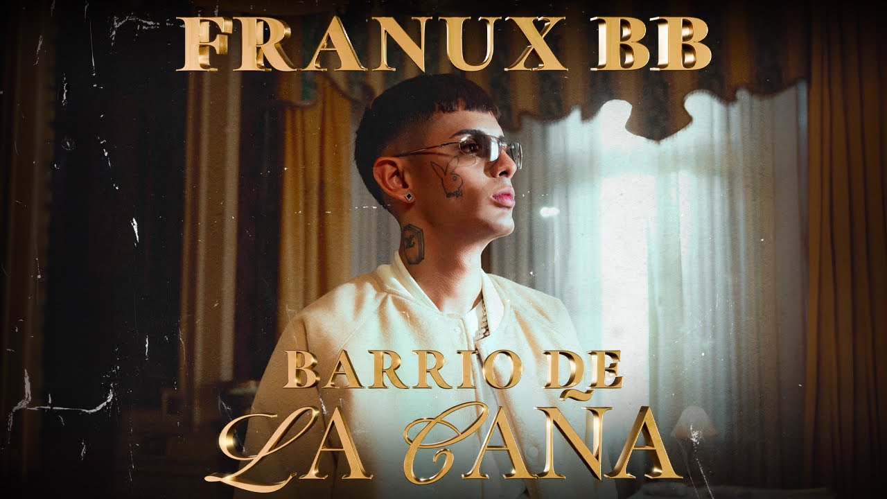 FRANUX BB - Barrio De La Ca&ntilde;a (Video Oficial)