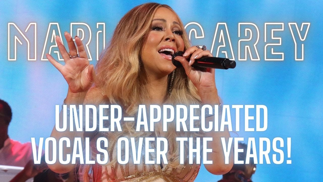Mariah Carey - Under-Appreciated Vocals Over The Years!