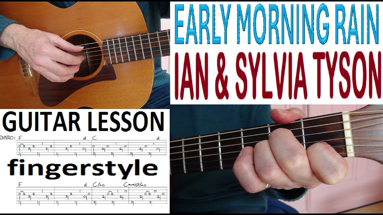 EARLY MORNING RAIN - IAN & SYLVIA TYSON fingerstyle GUITAR LESSON