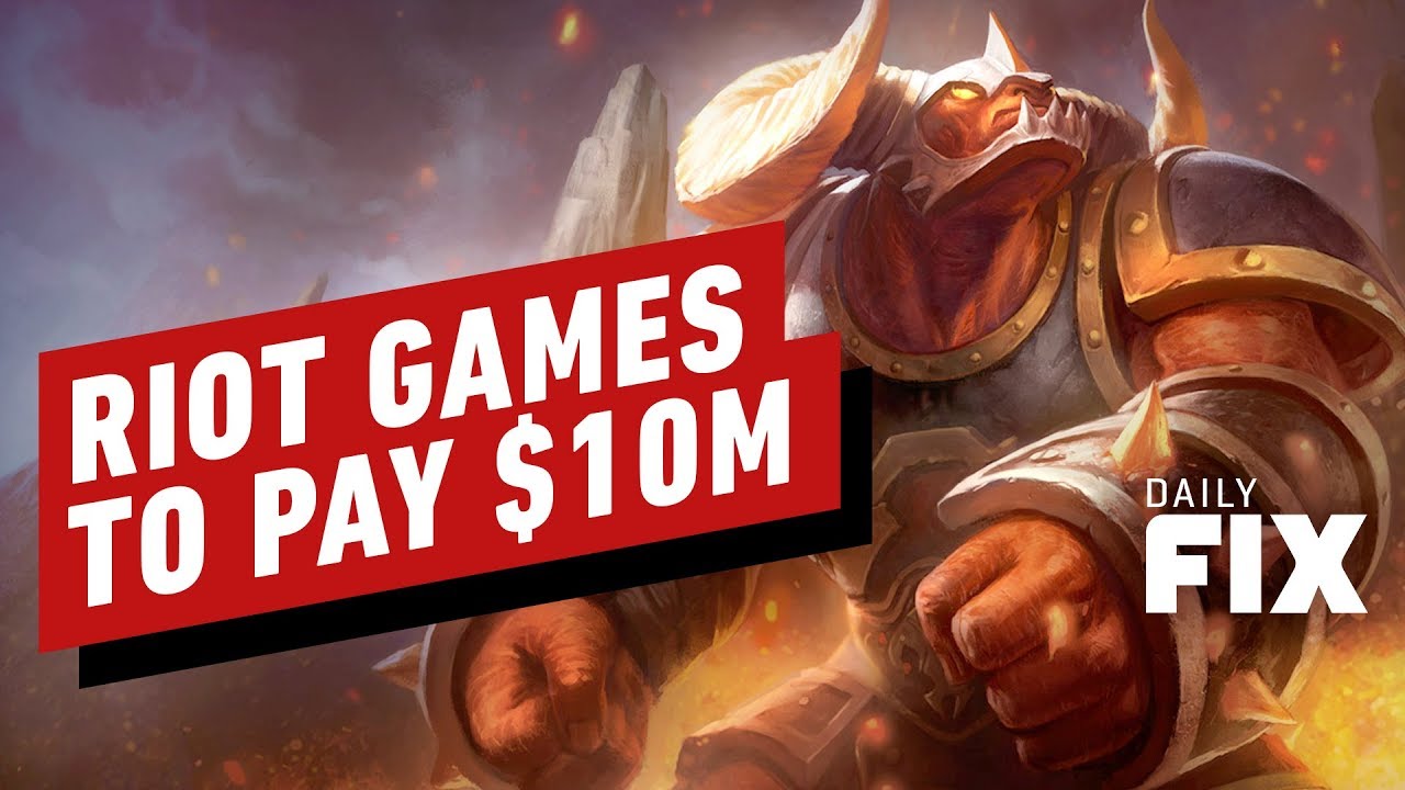 Riot Games to Pay $10M in Gender Discrimination Lawsuit - IGN Daily Fix
