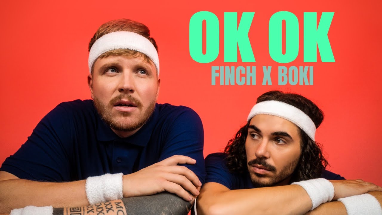 FiNCH x Boki - OK OK (OFFICIAL VIDEO)