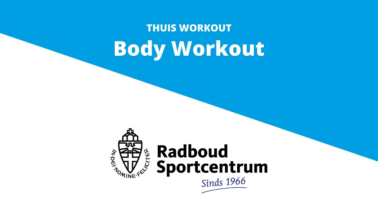 Radboud Sportcentrum Thuis Workout: Body Workout