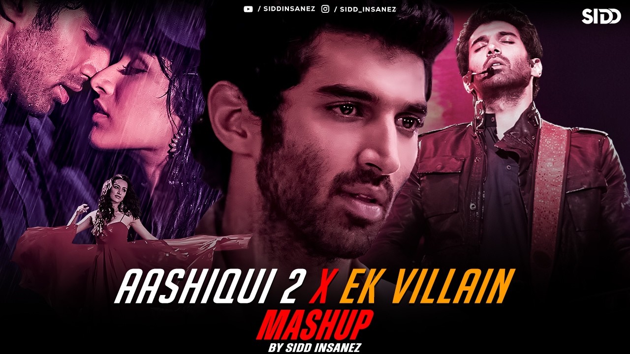 Aashiqui 2 x Ek Villain Mashup 2026 | Heart Broken Mashup | SiDD iNSANEZ | Arijit Singh | 2026