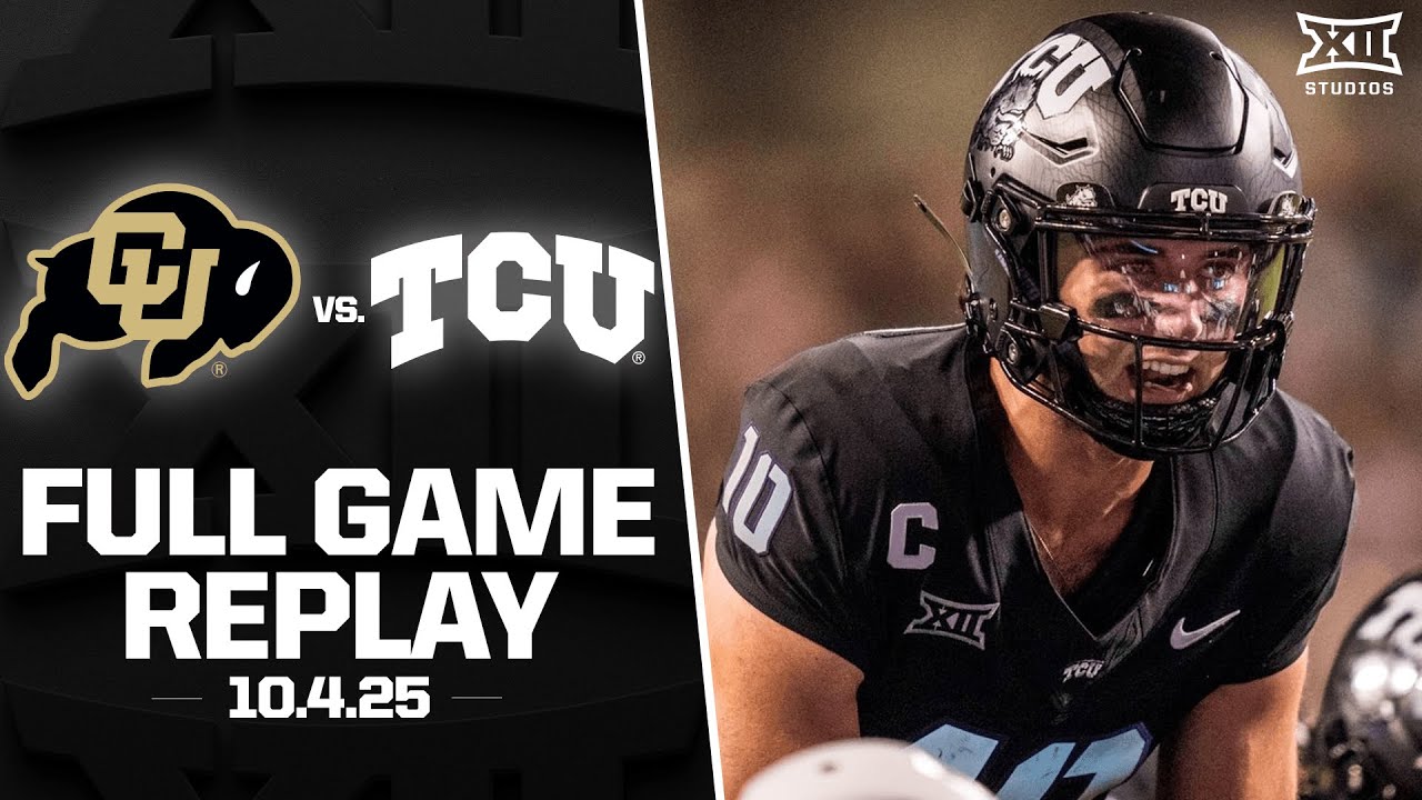Colorado vs. TCU Football Full Game Replay (10.4.25) | 2025 Big 12 Football