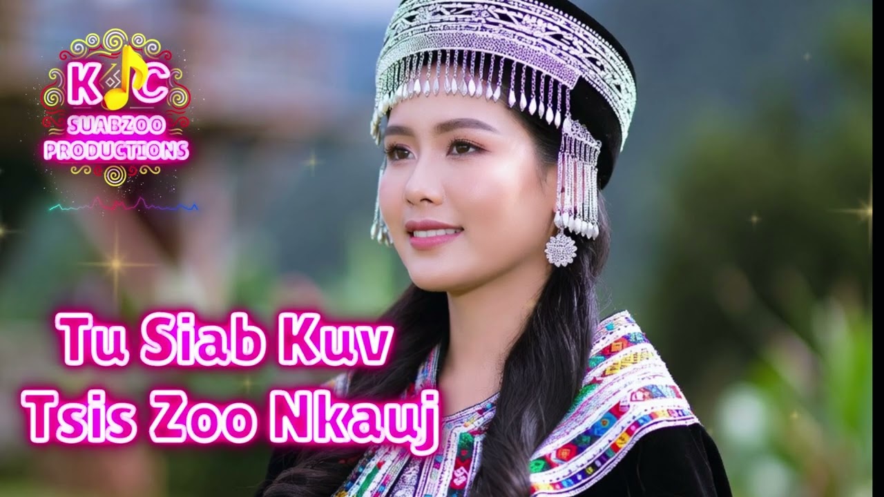 Tu Siab Kuv Tsis Zoo Nkauj  -  Nkauj Noog Hawj  (KC Cover)