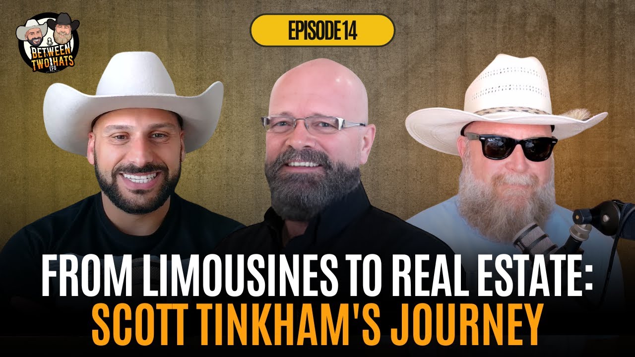 Episode 14: From Limousines to Real Estate:Scott Tinkham's Journey - Between 2 Hats Podcast