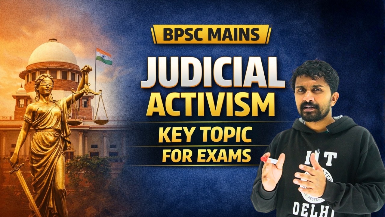 Judicial Activism Explained | BPSC Mains GS-II
