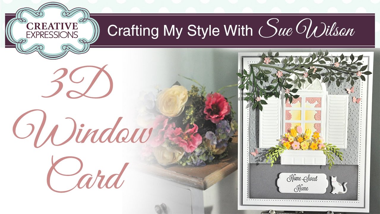 3D House Warming Card | Crafting My Style with Sue Wilson