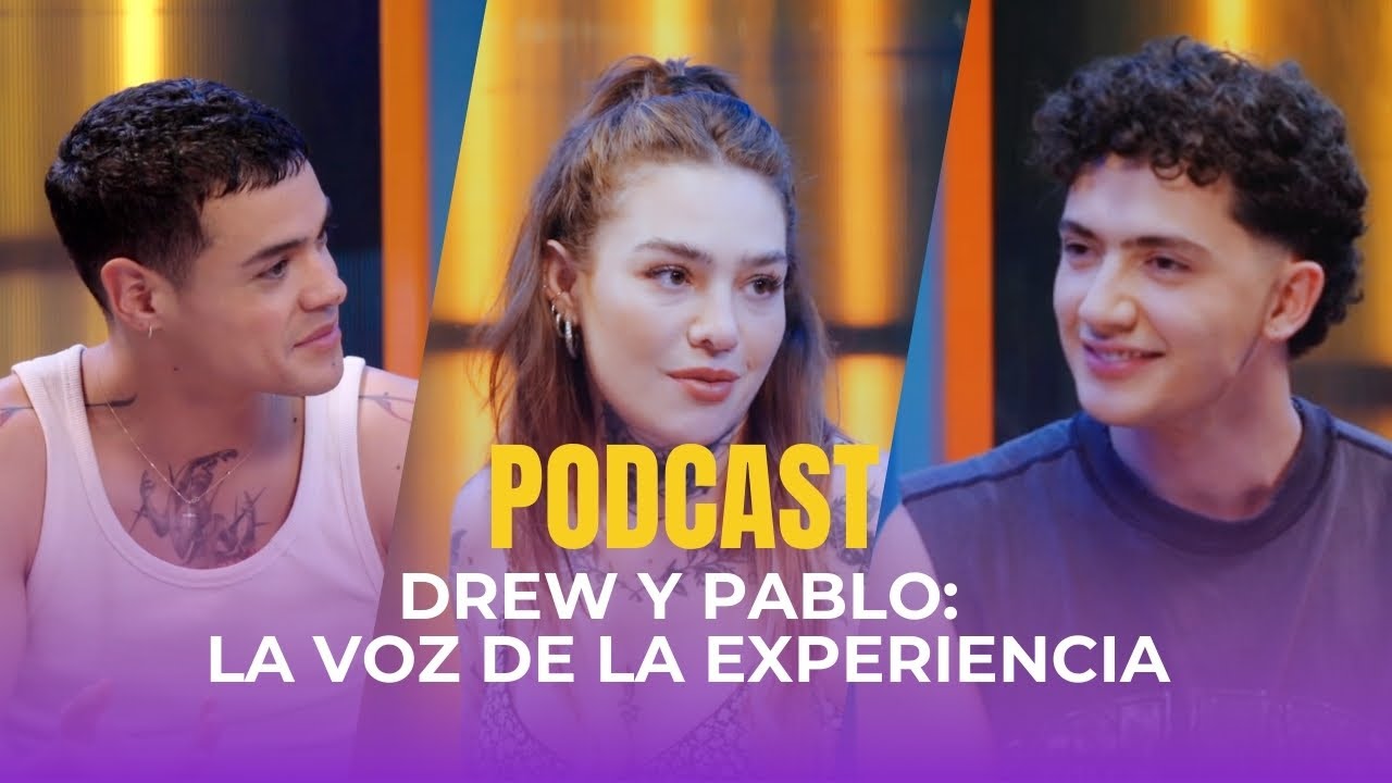 Drew y Pablo: La voz de la experiencia