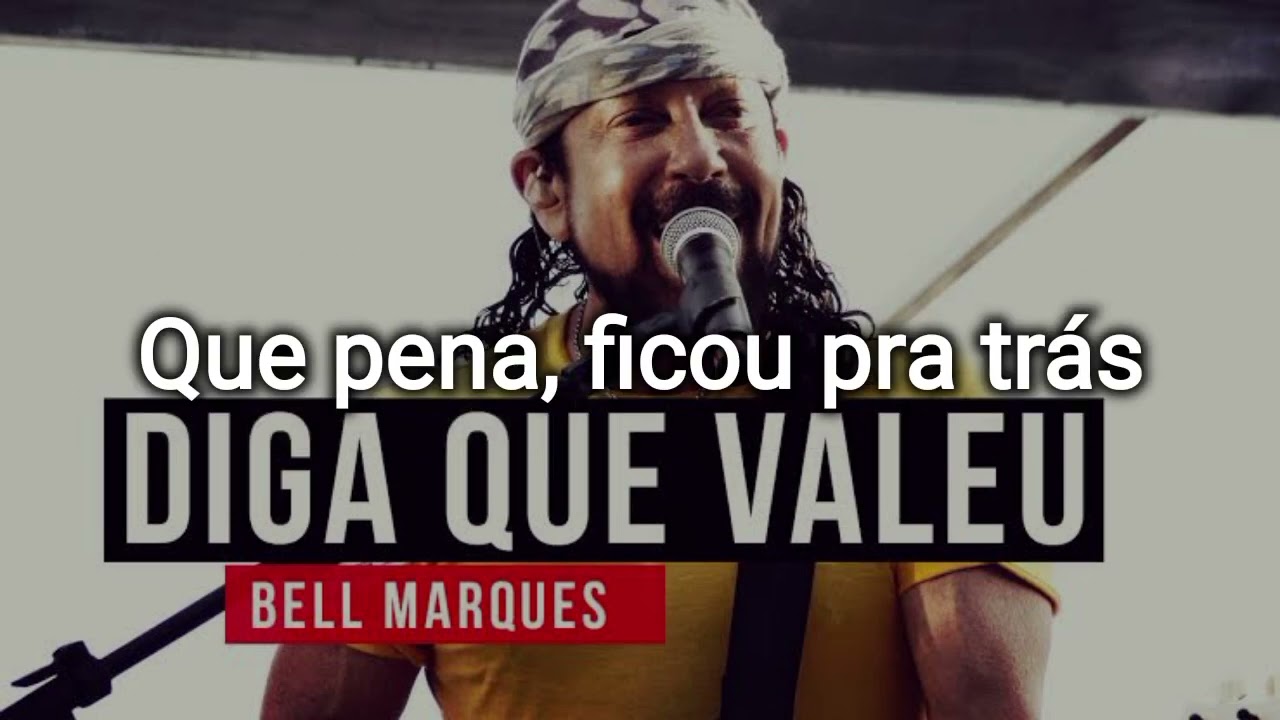 Bell Marques - Karaokê/ Diga Que Valeu