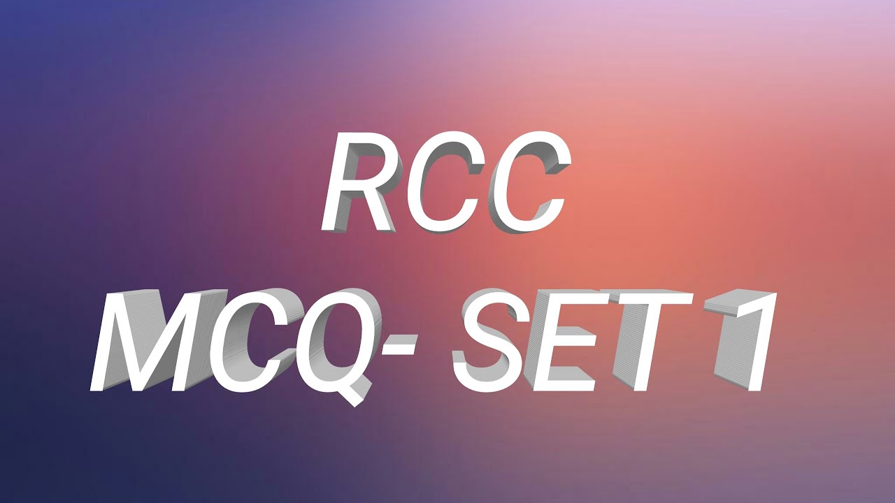 IES PREVIOUS YEAR RCC MCQ -SET 1