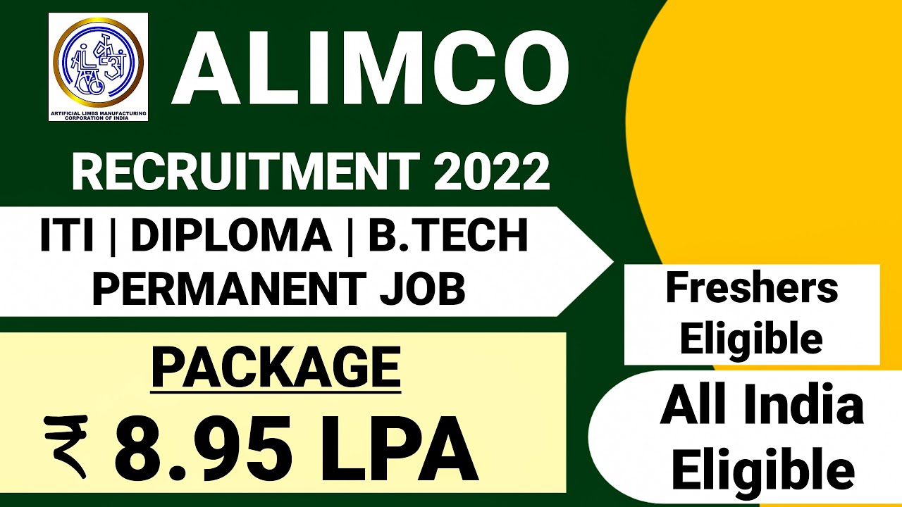 ALIMCO PSU Recruitment 2022| ITI, Diploma,B.Tech| Fresher Eligible | Permanent Job| ALIMCO Jobs 2022