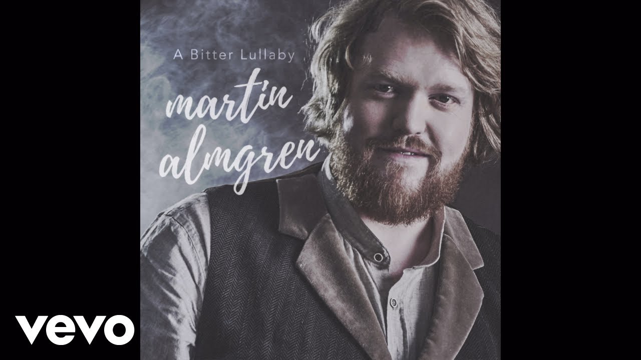 Martin Almgren - A Bitter Lullaby (Audio)