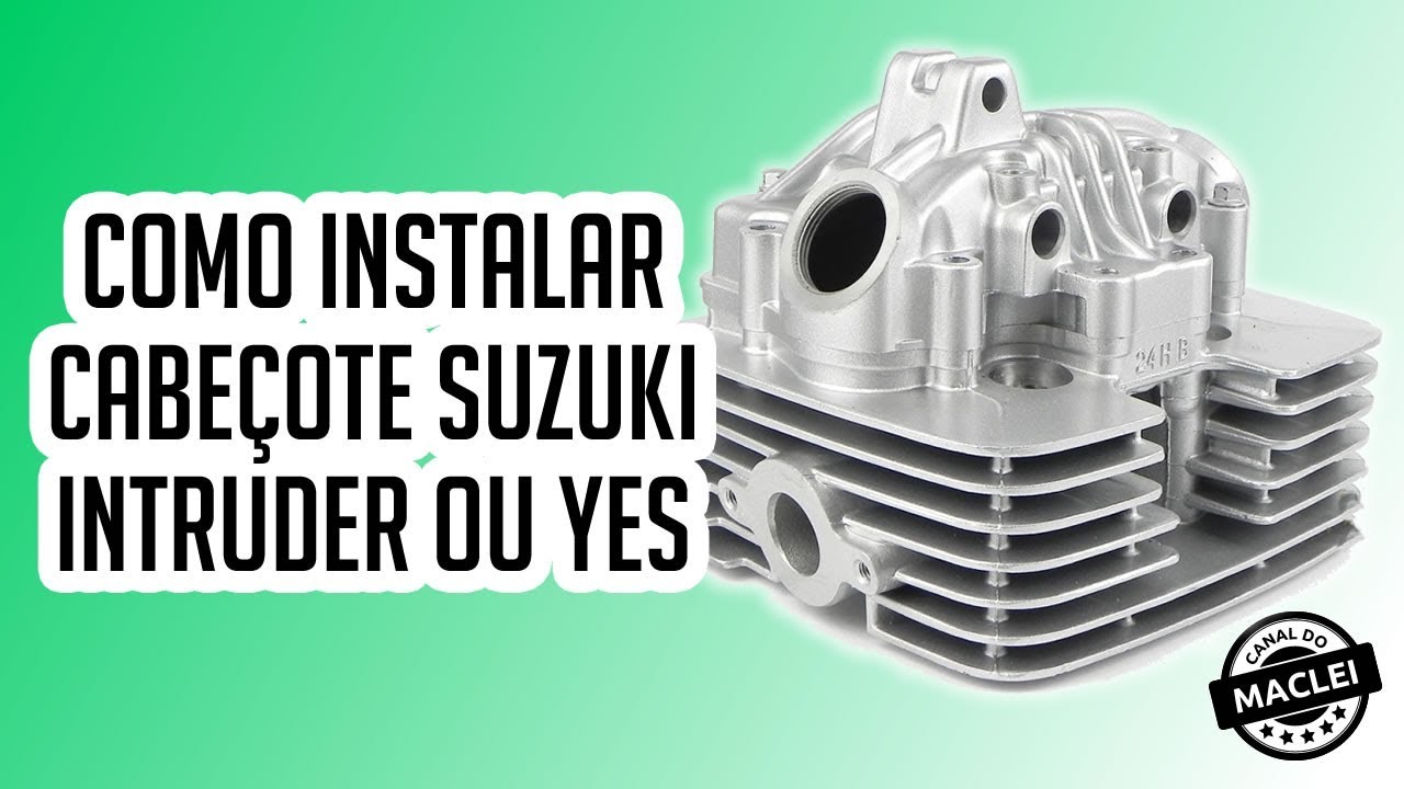 COMO INSTALAR CABEÇOTE SUZUKI INTRUDER YES