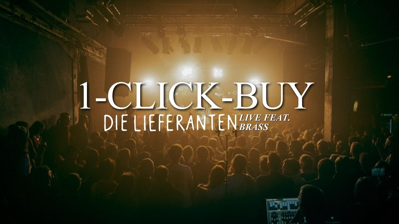 Die Lieferanten - 1-Click-Buy (live feat. Brass)
