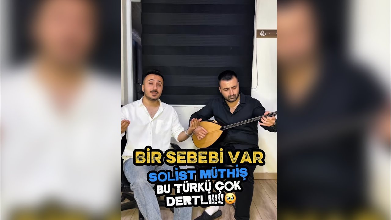 BİR SEBEBİ VAR🪕 SOLİST MÜTHİŞ, TÜRKÜ ÇOK DERTLİ🥀 DİNLEMEDEN GEÇME!!!🙏🏻#türküler #saz #keşfet #shorts