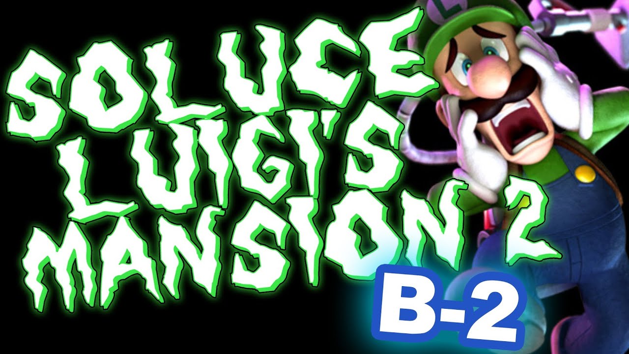 Soluce Luigi's Mansion 2 : B-2 De l'eau à notre moulin