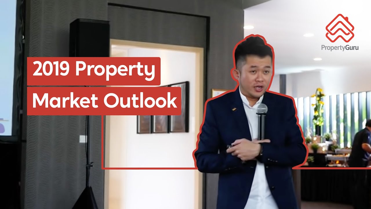 2019 Property Market Outlook By PropertyGuru's Guru Talk