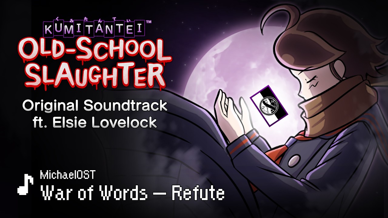 War of Words &mdash; Refute | MichaelOST【KT:OSS OST】