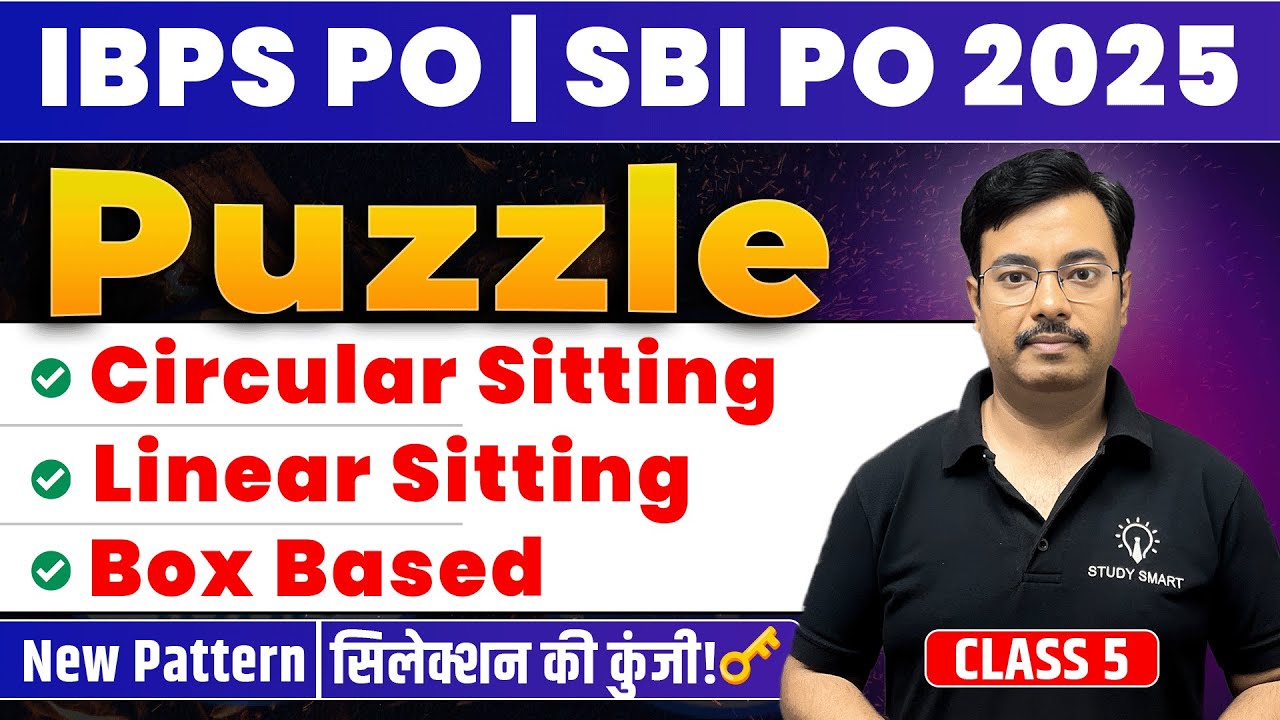 Reasoning Puzzle | Circular Sitting, Linear Sitting and Box Arrangement | IBPS PO | SBI PO 2025