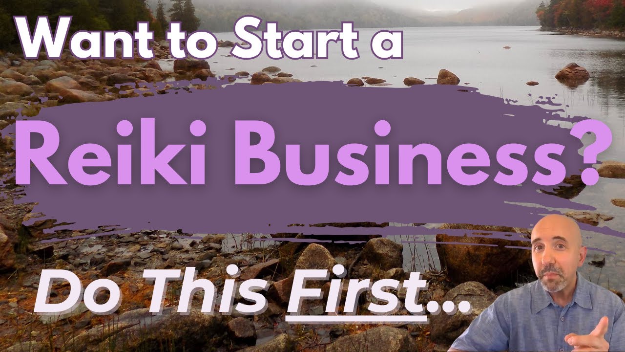 Want to Start a Reiki Business? Do This First!