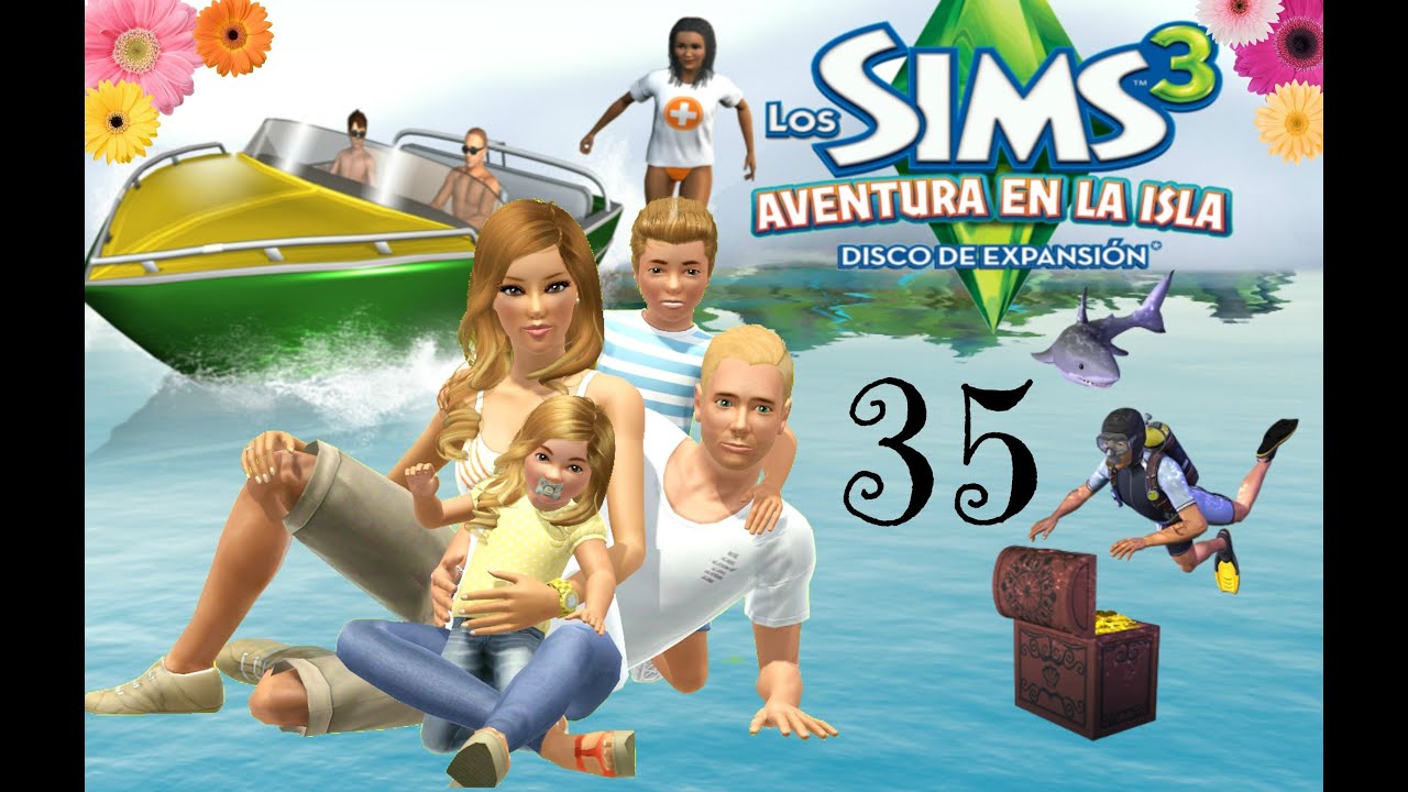 Los Sims 3 Aventura en la isla - Capítulo 35