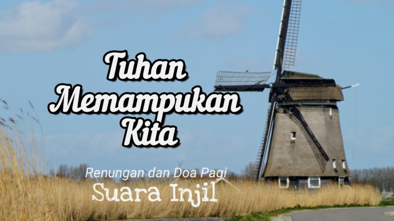 Tuhan Memampukan Kita - Renungan dan Doa Pagi Suara Injil