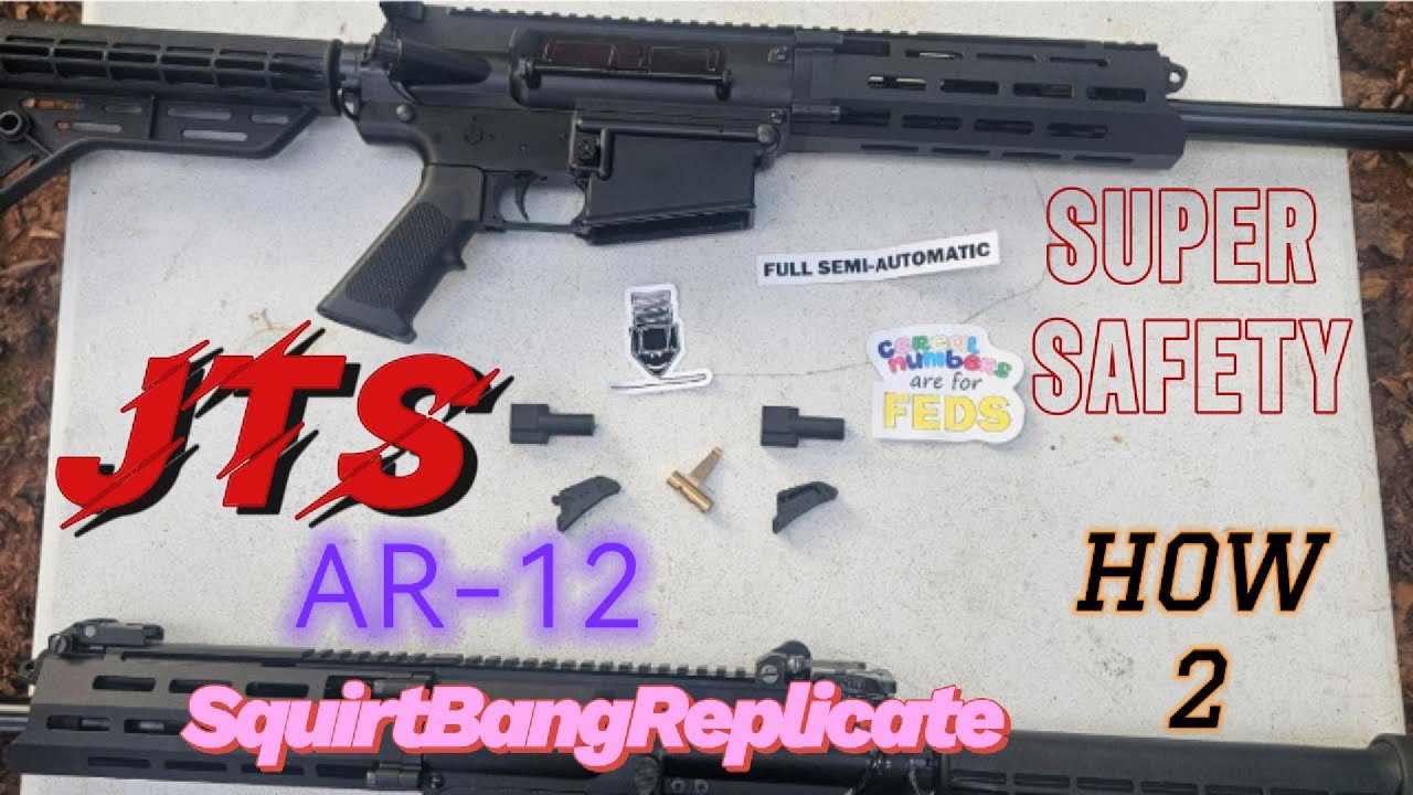 JTS AR-12 делает Брррт! с супербезопасностью и комплектом JTS от SquirtBangReplicate!!!