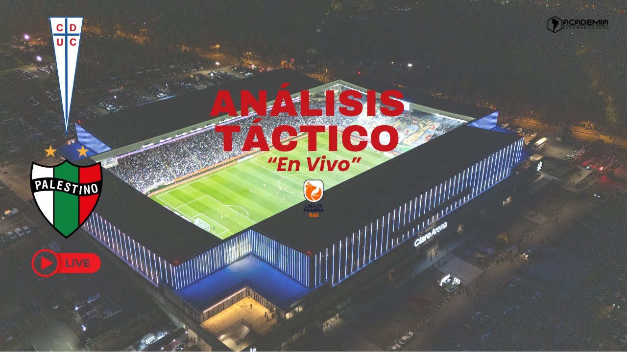 🔴 EN VIVO | “UC vs Palestino: Final por la Libertadores | Análisis TÁCTICO EN VIVO”