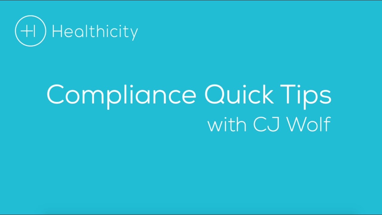 7 Healthcare Compliance 'Quick Tips' - Tip 1