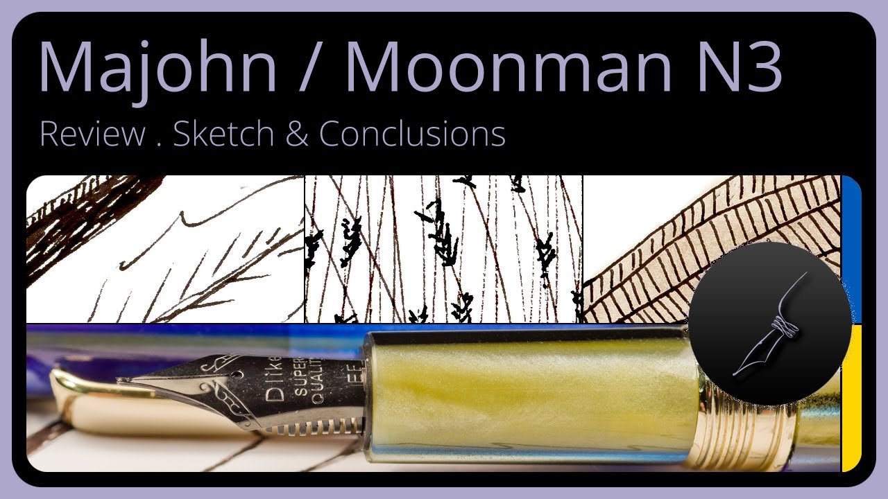 Moonman / Majohn N3 fountain pen
