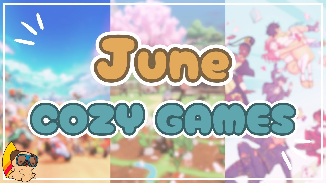 30+ Cozy Games To Dive Into This June! | PC & Console | June 2025