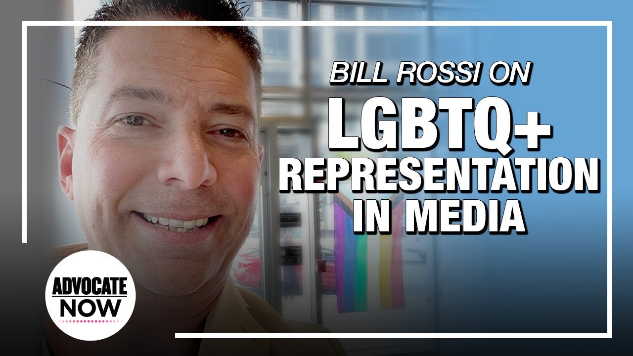LGBTQ+ Leader & Advocate Bill Rossi on Queer Representation in Media