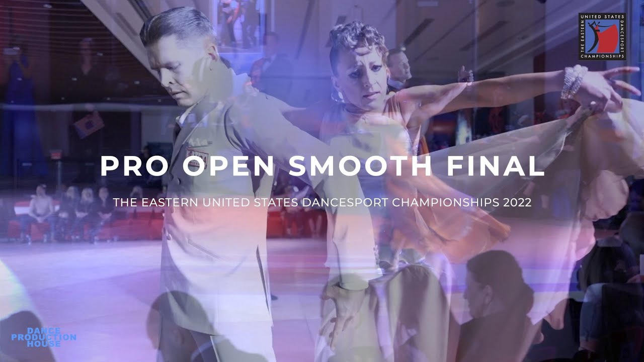 EUSDC 2022 | PRO SMOOTH FINAL | THE EASTERN UNITED STATES DANCESPORT CHAMPIONSHIPS