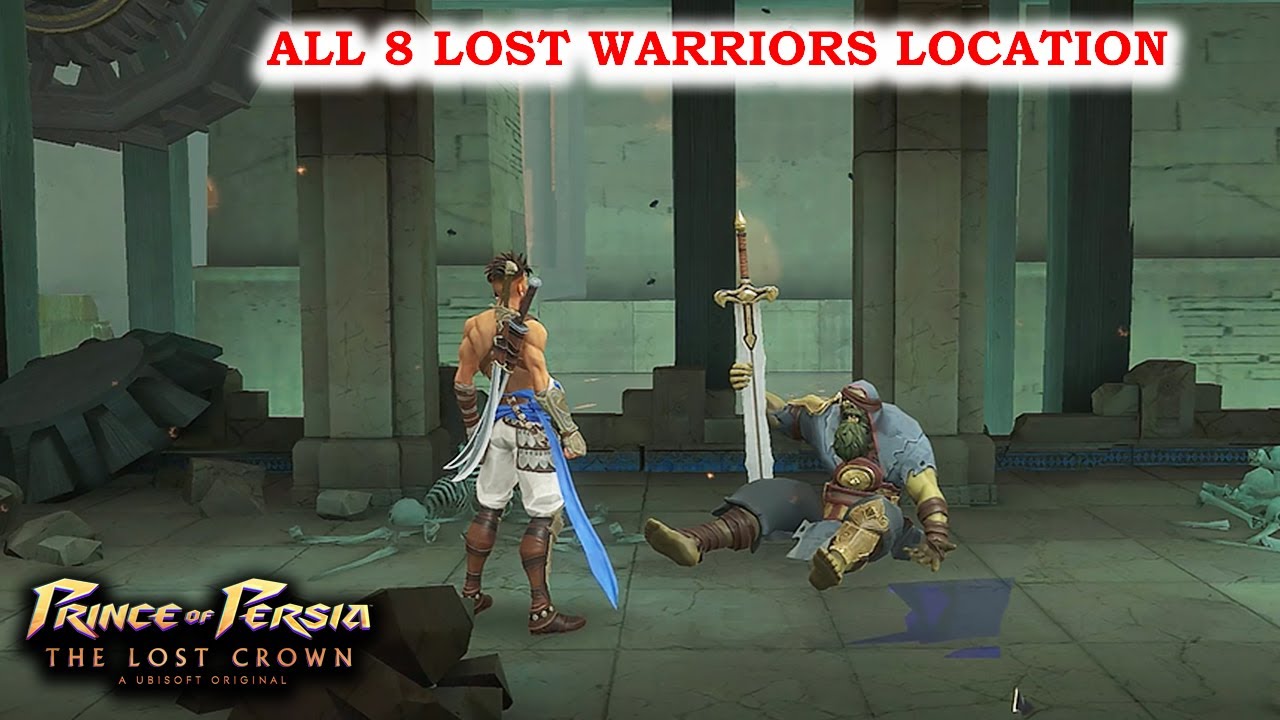 ALL 8 LOST WARRIORS LOCATION - THE LOST WARRIORS SIDE QUEST | Prince Of Persia The Lost Crown