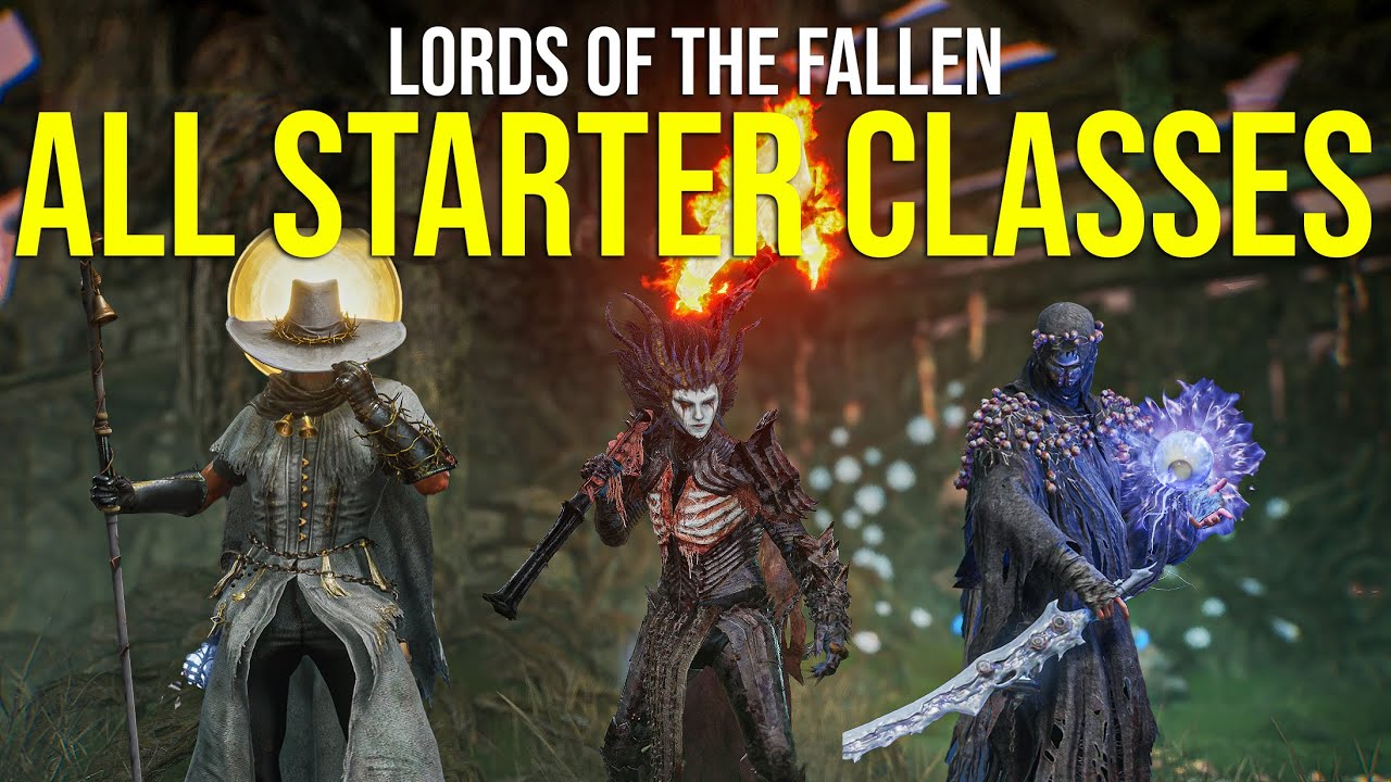 Lords of the Fallen | ALL 13 STARTER CLASSES
