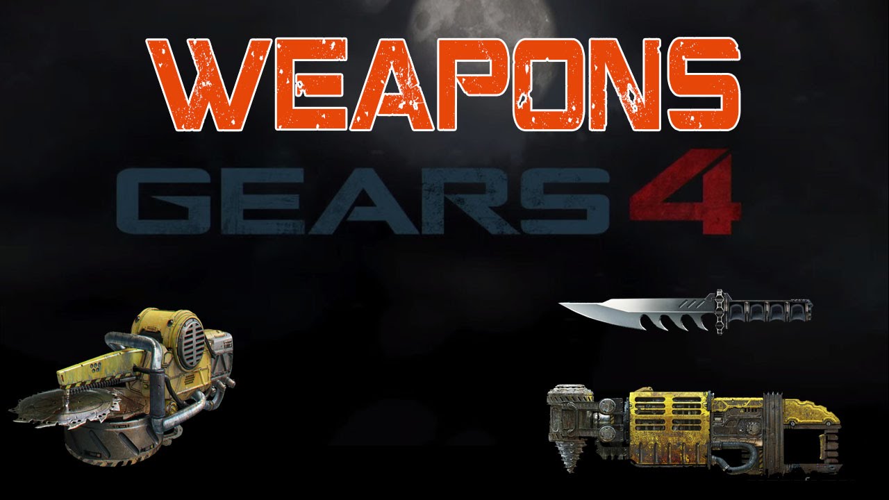 Gears of War 4 WEAPONS!