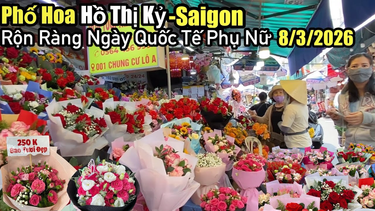 “Phố hoa Hồ Thị Kỷ Saigon ,nhộn nhịp trước ngày Quốc Tế Phụ Nữ-8/3/2026”