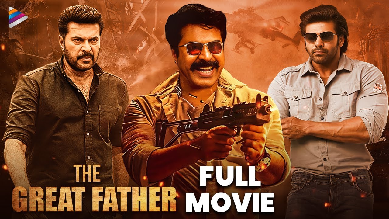 The Great Father Latest Telugu Full Movie | Mammootty | Arya | Malavika Mohanan | Sneha | Anikha